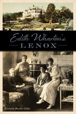 Lenox Edith Wharton - Edith Wharton's Lenox