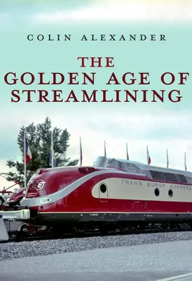 Złoty wiek usprawnień - The Golden Age of Streamlining