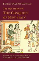 Prawdziwa historia podboju Nowej Hiszpanii - True History of The Conquest of New Spain