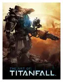 Sztuka Titanfall - The Art of Titanfall