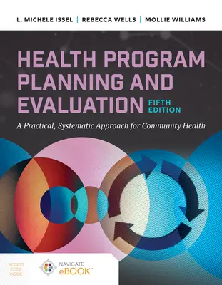 Planowanie i ocena programów zdrowotnych: Praktyczne i systematyczne podejście do zdrowia społeczności - Health Program Planning and Evaluation: A Practical Systematic Approach to Community Health