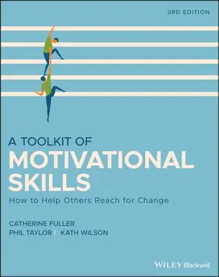 Zestaw umiejętności motywacyjnych: Jak pomóc innym osiągnąć zmianę - A Toolkit of Motivational Skills: How to Help Others Reach for Change