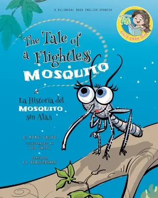 Nighthawk: Opowieść o nielotnym komarze. Książka dwujęzyczna. Dwujęzyczna angielsko-hiszpańska - Nighthawk: The Tale of a Flightless Mosquito. Dual-language Book. Bilingual English-Spanish