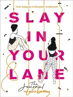 Slay in Your Lane: Dziennik - Slay in Your Lane: The Journal