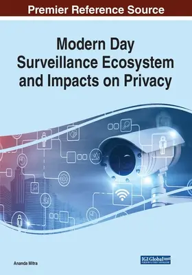 Współczesny ekosystem nadzoru i jego wpływ na prywatność - Modern Day Surveillance Ecosystem and Impacts on Privacy