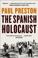 Hiszpański Holokaust - Inkwizycja i eksterminacja w dwudziestowiecznej Hiszpanii - Spanish Holocaust - Inquisition and Extermination in Twentieth-Century Spain