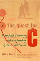 Quest for C - Mansfield Cumming i powstanie służb specjalnych - Quest for C - Mansfield Cumming and the Founding of the Secret Service