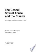 Ewangelia, nadużycia seksualne i Kościół: Zasoby teologiczne dla lokalnego kościoła - The Gospel, Sexual Abuse and the Church: A Theological Resource for the Local Church