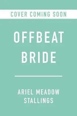 Offbeat Bride: Stwórz wesele, które będzie autentycznie twoje - Offbeat Bride: Create a Wedding That's Authentically You