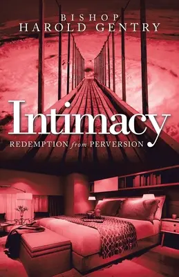 Intymność: Odkupienie od perwersji - Intimacy: Redemption from Perversion