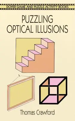 Zagadkowe iluzje optyczne - Puzzling Optical Illusions