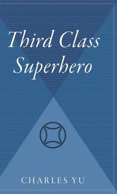 Superbohater trzeciej klasy - Third Class Superhero