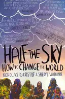 Half The Sky - Jak zmienić świat - Half The Sky - How to Change the World