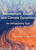 Atmosfera, ocean i dynamika klimatu: Tekst wprowadzający - Atmosphere, Ocean, and Climate Dynamics: An Introductory Text