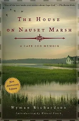 House on Nauset Marsh: Pamiętnik z Cape Cod - House on Nauset Marsh: A Cape Cod Memoir