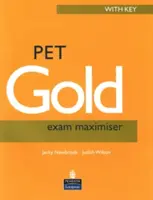 PET Gold Exam Maximiser z kluczem Nowa edycja - PET Gold Exam Maximiser with Key New Edition