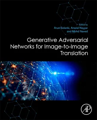 Generatywne sieci kontradyktoryjne do tłumaczenia obrazu na obraz - Generative Adversarial Networks for Image-To-Image Translation