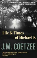 Życie i czasy Michaela K - Life And Times Of Michael K