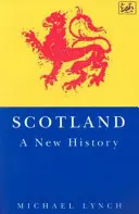 Szkocja - nowa historia - Scotland - a New History