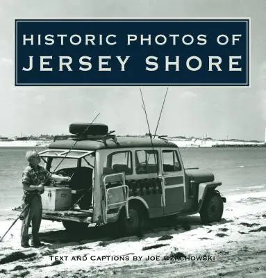 Historyczne zdjęcia Jersey Shore - Historic Photos of Jersey Shore