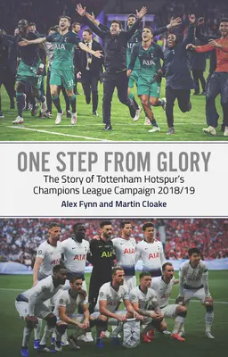 O krok od chwały: Liga Mistrzów 2018/19 w wykonaniu Tottenhamu - One Step from Glory: Tottenham's 2018/19 Champions League