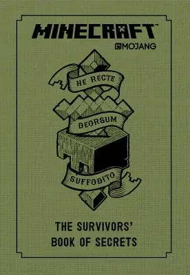 Minecraft: Księga sekretów ocalałych: Oficjalna książka Mojang - Minecraft: The Survivors' Book of Secrets: An Official Mojang Book