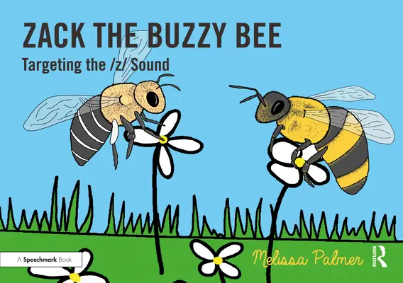 Zack the Buzzy Bee: Ukierunkowanie na dźwięk Z - Zack the Buzzy Bee: Targeting the Z Sound