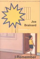 Joe Brainard: I Remember