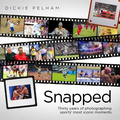 Snapped: Trzydzieści lat fotografowania najbardziej kultowych momentów w sporcie - Snapped: Thirty Years of Photographing Sports' Most Iconic Moments