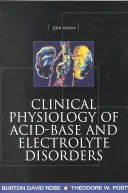 Fizjologia kliniczna zaburzeń kwasowo-zasadowych i elektrolitowych - Clinical Physiology of Acid-Base and Electrolyte Disorders