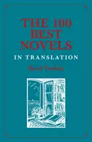 100 najlepszych powieści w tłumaczeniu - The 100 Best Novels in Translation