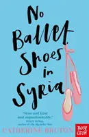 Nie ma butów baletowych w Syrii - No Ballet Shoes in Syria
