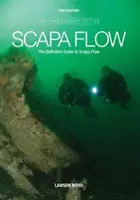 Scapa Flow - ostateczny przewodnik po Scapa Flow - Scapa Flow - The Definitive Guide to Scapa Flow