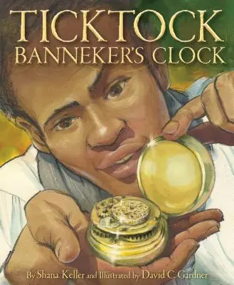 Zegar Ticktocka Bannekera - Ticktock Banneker's Clock