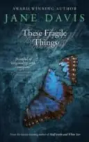 Te kruche rzeczy - These Fragile Things