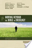 Cztery poglądy na temat wyjścia poza Biblię do teologii - Four Views on Moving Beyond the Bible to Theology