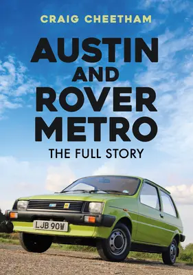 Austin i Rover Metro: pełna historia - Austin and Rover Metro: The Full Story