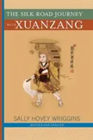 Podróż Jedwabnym Szlakiem z Xuanzangiem - The Silk Road Journey with Xuanzang