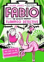 Fabio: Największy na świecie detektyw flamingów: Sprawa zaginionego hipopotama - Fabio The World's Greatest Flamingo Detective: The Case of the Missing Hippo