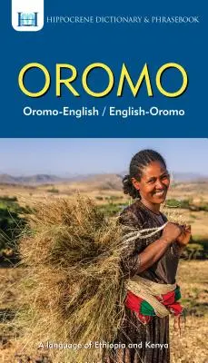 Słownik i rozmówki Oromo - angielski / angielski - Oromo - Oromo-English/ English-Oromo Dictionary & Phrasebook