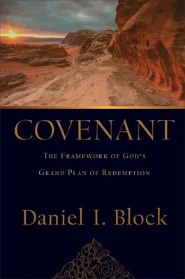 Przymierze: Ramy wielkiego Bożego planu odkupienia - Covenant: The Framework of God's Grand Plan of Redemption