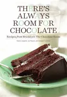 Zawsze jest miejsce na czekoladę: Przepisy z Brooklyn's the Chocolate Room - There's Always Room for Chocolate: Recipes from Brooklyn's the Chocolate Room