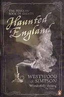 Nawiedzona Anglia - The Penguin Book of Ghosts - Haunted England - The Penguin Book of Ghosts