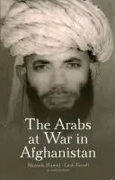 Arabowie na wojnie w Afganistanie - The Arabs at War in Afghanistan