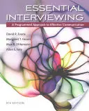 Essential Interviewing: Zaprogramowane podejście do skutecznej komunikacji - Essential Interviewing: A Programmed Approach to Effective Communication