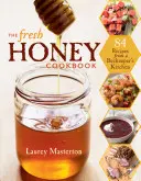 Książka kucharska „Świeży miód - The Fresh Honey Cookbook