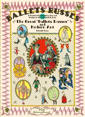 Ballet Russes: The Great Ballet Russes and Modern Art: Świat fascynującej sztuki i designu w sztuce teatralnej - Ballet Russes: The Great Ballet Russes and Modern Art: A World of Fascinating Art and Design in Theatrical Arts