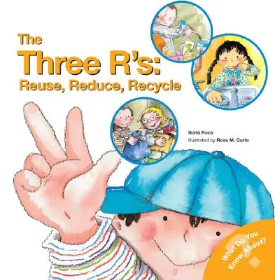 The Three R'S: Ponowne użycie, redukcja, recykling - The Three R'S: Reuse, Reduce, Recycle