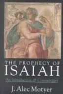 Proroctwo Izajasza (Motyer Alec (Autor)) - Prophecy of Isaiah (Motyer Alec (Author))