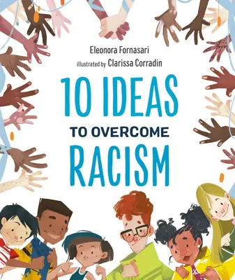 10 pomysłów na pokonanie rasizmu - 10 Ideas to Overcome Racism